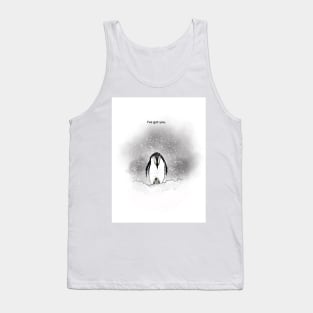 I’ve got you, penguin, spirt animals Tank Top